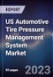 US Automotive Tire Pressure Management System Market Outlook to 2028 - Product Image