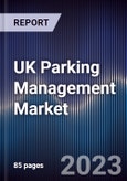 UK Parking Management Market Outlook to 2028- Product Image