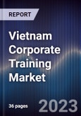 Vietnam Corporate Training Market Outlook to 2028- Product Image