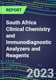 2023-2027 South Africa Clinical Chemistry and Immunodiagnostic Analyzers and Reagents - Supplier Shares, Volume and Sales Segment Forecasts for 100 Tests- Product Image