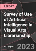 Survey of Use of Artificial Intelligence in Visual Arts Librarianship,- Product Image