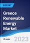 Greece Renewable Energy Market Summary, Competitive Analysis and Forecast to 2027 - Product Image