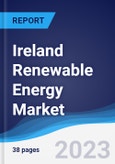 Ireland Renewable Energy Market Summary, Competitive Analysis and Forecast to 2027- Product Image