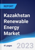 Kazakhstan Renewable Energy Market Summary, Competitive Analysis and Forecast to 2027- Product Image