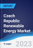 Czech Republic Renewable Energy Market Summary, Competitive Analysis and Forecast to 2027- Product Image
