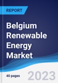 Belgium Renewable Energy Market Summary, Competitive Analysis and Forecast to 2027- Product Image