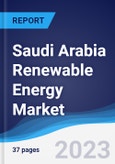 Saudi Arabia Renewable Energy Market Summary, Competitive Analysis and Forecast to 2027- Product Image