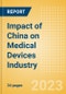 Impact of China on Medical Devices Industry - Thematic Intelligence - Product Image