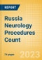 Russia Neurology Procedures Count by Segments and Forecast to 2030 - Product Thumbnail Image