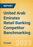 United Arab Emirates (UAE) Retail Banking Competitor Benchmarking - Financial Performance, Customer Relationships and Satisfaction- Product Image