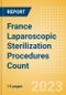 France Laparoscopic Sterilization Procedures Count by Segments and Forecast to 2030 - Product Image