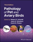 Pathology of Pet and Aviary Birds. Edition No. 3- Product Image