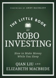 The Little Book of Robo Investing. How to Make Money While You Sleep. Edition No. 1. Little Books. Big Profits- Product Image