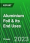 Aluminium Foil & its End Uses - Product Image