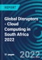 Global Disruptors - Cloud Computing in South Africa 2022 - Product Thumbnail Image