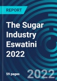 The Sugar Industry Eswatini 2022- Product Image