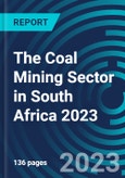 The Coal Mining Sector in South Africa 2023- Product Image