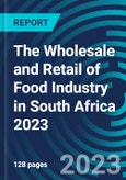 The Wholesale and Retail of Food Industry in South Africa 2023- Product Image