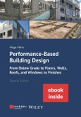 Performance-Based Building Design. From Below Grade to Floors, Walls, Roofs, and Windows to Finishes (incl. ebook as PDF). Edition No. 2- Product Image