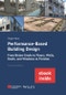 Performance-Based Building Design. From Below Grade to Floors, Walls, Roofs, and Windows to Finishes (incl. ebook as PDF). Edition No. 2 - Product Thumbnail Image