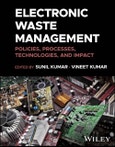 Electronic Waste Management. Policies, Processes, Technologies, and Impact. Edition No. 1- Product Image