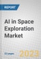 AI in Space Exploration: Global Market Outlook - Product Thumbnail Image