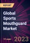 Global Sports Mouthguard Market 2023-2027 - Product Image