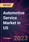 Automotive Service Market in US 2023-2027 - Product Image