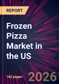 Frozen Pizza Market in the US 2026-2030- Product Image