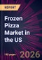 Frozen Pizza Market in the US 2026-2030 - Product Thumbnail Image