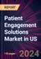 Patient Engagement Solutions Market in US 2023-2027 - Product Image