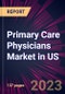 Primary Care Physicians Market in US 2023-2027 - Product Image