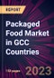 Packaged Food Market in GCC Countries 2023-2027 - Product Image