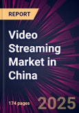 Video Streaming Market in China 2025-2029- Product Image