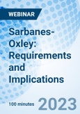 Sarbanes-Oxley: Requirements and Implications - Webinar (Recorded)- Product Image