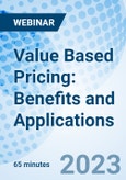 Value Based Pricing: Benefits and Applications - Webinar (Recorded)- Product Image
