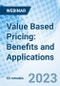 Value Based Pricing: Benefits and Applications - Webinar (Recorded) - Product Image