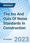 The Ins And Outs Of Noise Standards In Construction - Webinar (Recorded)- Product Image