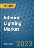 Interior Lighting Market - Global Interior Lighting Industry Analysis, Size, Share, Growth, Trends, Regional Outlook, and Forecast 2023-2030 - (By Lighting Effect Coverage, By End Use Coverage, By Type Coverage, By Product Coverage, By Geographic Coverage and By Company)- Product Image