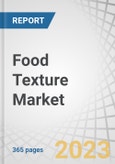 Food Texture Market by Type (Cellulose Derivatives, Gums, Pectin, Gelatin, Starch, Inulin, Dextrin), Source, Form (Dry, Liquid), Application (Bakery & Confectionery Products, Dairy & Frozen Foods), Functionality and Region - Global Forecast to 2028- Product Image