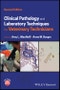 Clinical Pathology and Laboratory Techniques for Veterinary Technicians. Edition No. 2 - Product Thumbnail Image