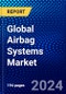 Global Airbag Systems Market (2023-2028) by Seat Airbag Type, Material Type, Vehicle Type, and Geography, Competitive Analysis, Impact of Covid-19 and Ansoff Analysis - Product Image