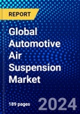 Global Automotive Air Suspension Market (2023-2028) Competitive Analysis, Impact of Covid-19, Ansoff Analysis- Product Image