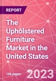 The Upholstered Furniture Market in the United States- Product Image