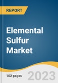 Elemental Sulfur Market Size, Share & Trends Analysis Report By Source (Refineries, Gas Processing), By End-use (Agriculture, Chemical, Rubber), By Region, And Segment Forecasts, 2023 - 2030- Product Image