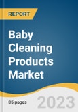 Baby Cleaning Products Market Size, Share & Trends Analysis Report By Product (Cleaning Wipes, Bottle Wash, Laundry Detergents), By Sales Channel (Retail, Non-retail, E-commerce), By Region, And Segment Forecasts, 2023 - 2030- Product Image