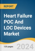 Heart Failure POC And LOC Devices Market Size, Share & Trends Analysis Report By Test Type, By Technology (Microfluidics, Array-based Systems), By End Use (Clinics, Hospitals, Assisted Living Healthcare Facilities), By Region, And Segment Forecasts, 2023 - 2030- Product Image