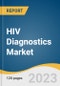HIV Diagnostics Market Size, Share & Trends Analysis Report By Product (Consumables, Instruments), By Test Type (Antibody Tests, Viral Load Tests), By Mode (Self-Test, Lab-based), By End-use, By Region, And Segment Forecasts, 2023 - 2030 - Product Image
