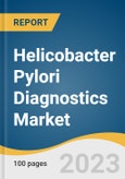 Helicobacter Pylori Diagnostics Market Size, Share & Trends Analysis Report By Type (Instruments, Reagents), By Technology (Immunoassays, POC), By End-user, By Region, And Segment Forecasts, 2023 - 2030- Product Image