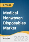 Medical Nonwoven Disposables Market Size, Share & Trends Analysis Report By Product (Hygiene Products, Medical Supplies), By Region, And Segment Forecasts, 2023 - 2030- Product Image